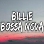ترجمه آهنگ Billie Bossa Nova از Billie Eilish