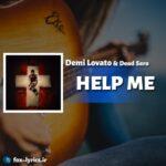 ترجمه آهنگ HELP ME از Demi Lovato و Dead Sara