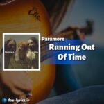دانلود آهنگ Running Out Of Time از Paramore
