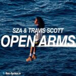 دانلود آهنگ Open Arms از SZA و Travis Scott