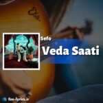 دانلود آهنگ Veda Saati از Sefo