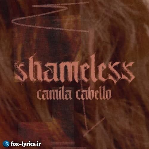 دانلود آهنگ Shameless از Camila Cabello