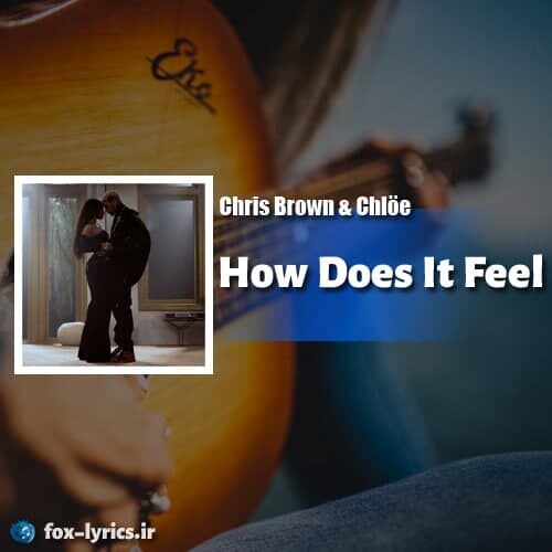 دانلود آهنگ How Does It Feel از Chris Brown و Chlöe