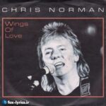 دانلود آهنگ Wings Of Love از Chris Norman + متن و ترجمه