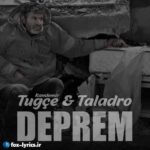 دانلود آهنگ Deprem از Taladro و Tuğçe Kandemir