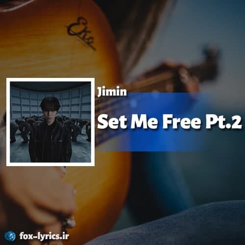 دانلود آهنگ Set Me Free Pt.2 از Jimin
