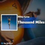 دانلود آهنگ Thousand Miles از Miley Cyrus