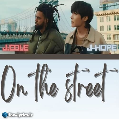 دانلود آهنگ on the street از ​j hope و J. Cole