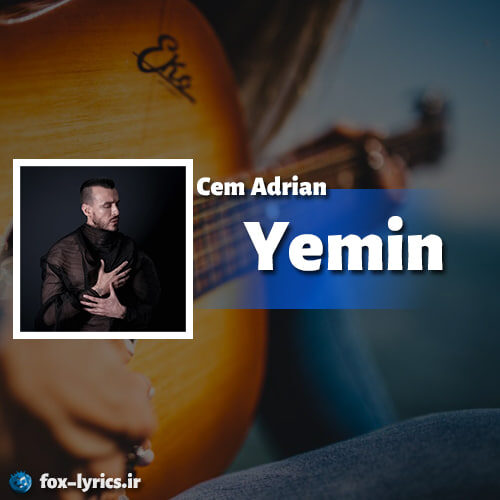 دانلود آهنگ Yemin از Cem Adrian