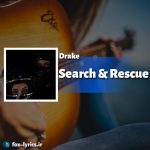 دانلود آهنگ Search & Rescue از Drake