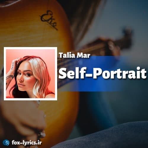 دانلود آهنگ Self Portrait از Talia Mar