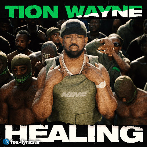 دانلود آهنگ Healing از Tion Wayne