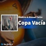 دانلود آهنگ Copa Vacía از Shakira و Manuel Turizo