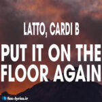 دانلود آهنگ Put It On Da Floor Again از Latto و Cardi B