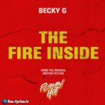 دانلود آهنگ The Fire Inside از Becky G