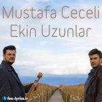 دانلود آهنگ Yolları Aşamadım از Mustafa Ceceli و Ekin Uzunlar