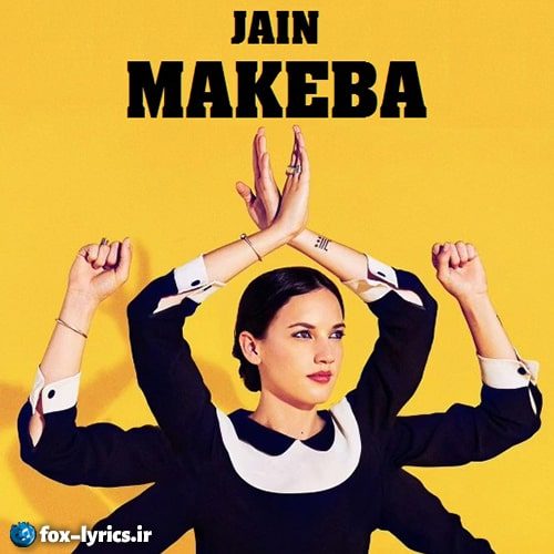 دانلود آهنگ Makeba از Jain