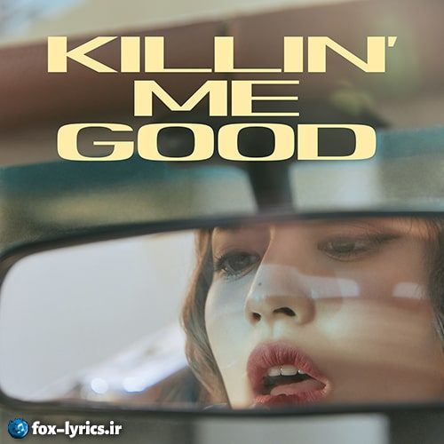 دانلود آهنگ Killin' Me Good از JIHYO + ترجمه