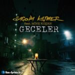 دانلود آهنگ Geceler از Sagopa Kajmer و Mine Koşan