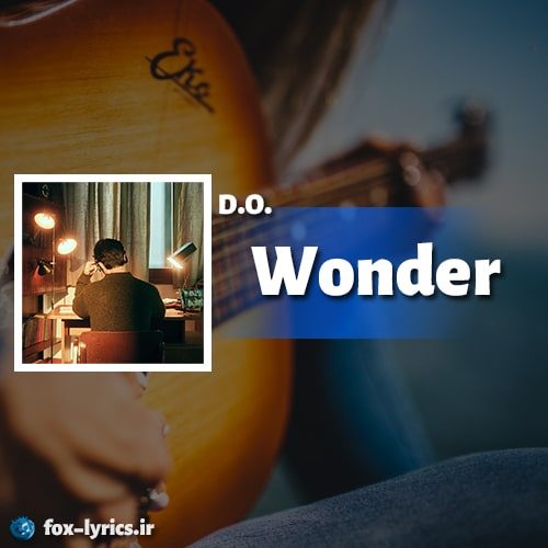 دانلود آهنگ Wonder از D.O. (EXO) + ترجمه