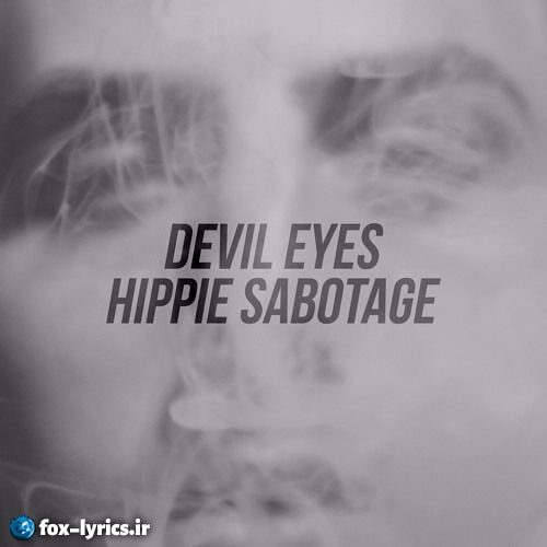 دانلود آهنگ Devil Eyes از Hippie Sabotage + ترجمه