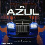 دانلود آهنگ El Azul از Junior H و Peso Pluma