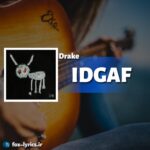 دانلود آهنگ IDGAF از Drake و Yeat