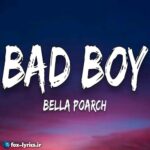 دانلود آهنگ Bad Boy از Bella Poarch