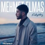 دانلود آهنگ Kifayetsiz از Mehmet Elmas