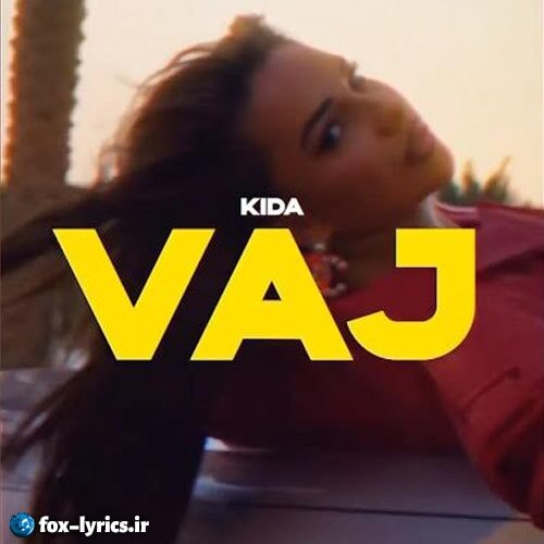 دانلود آهنگ VAJ از KIDA