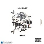 دانلود آهنگ 350 از Lil Baby
