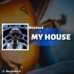دانلود آهنگ MY HOUSE از Beyoncé
