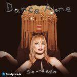 دانلود آهنگ Dance Alone از Sia و Kylie Minogue + متن و ترجمه