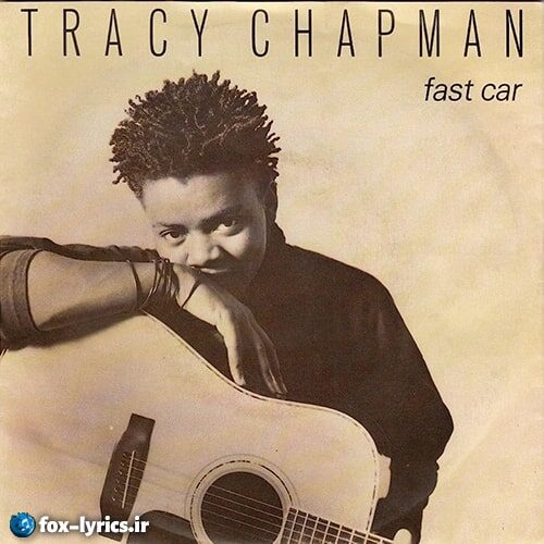 دانلود آهنگ Fast Car از Tracy Chapman