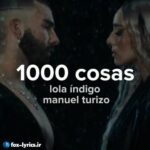 دانلود آهنگ 1000COSAS از Lola Indigo و Manuel Turizo