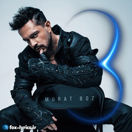 دانلود آلبوم 3 از Murat Boz