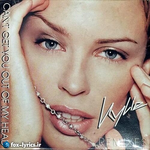 دانلود آهنگ Can't Get You out Of My Head از Kylie Minogue + ترجمه