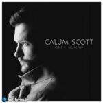 دانلود آهنگ Dancing On My Own (Tiësto Remix) از Calum Scott