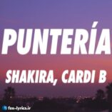 دانلود آهنگ Puntería از Shakira و Cardi B + متن و ترجمه