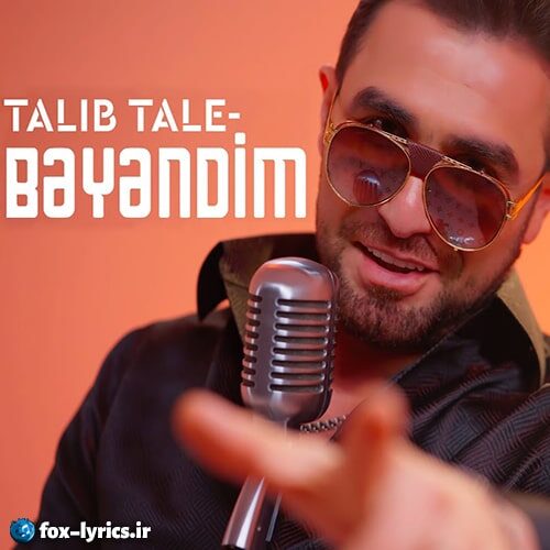 دانلود آهنگ Bəyəndim از Talıb Tale + ترجمه