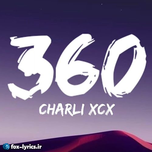 دانلود آهنگ 360 از Charli XCX