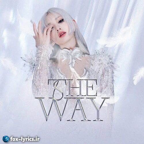 دانلود آهنگ the way از JEON SOMI + ترجمه