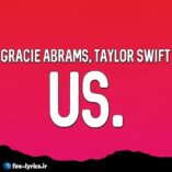 دانلود آهنگ us از Gracie Abrams و Taylor Swift + متن و ترجمه