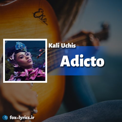 دانلود آهنگ Adicto از Kali Uchis