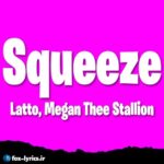 دانلود آهنگ Squeeze از Latto و Megan Thee Stallion