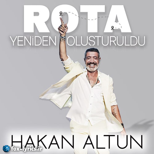 دانلود آهنگ Rota Yeniden Oluşturuldu از Hakan Altun