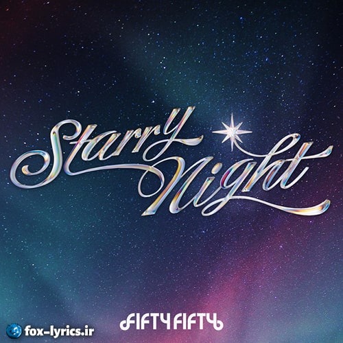 دانلود آهنگ Starry Night از FIFTY FIFTY