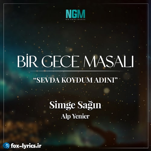 دانلود آهنگ Sevda Koydum Adını (Bir Gece Masalı) از Simge + ترجمه