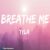 دانلود آهنگ Breathe Me از Tyla