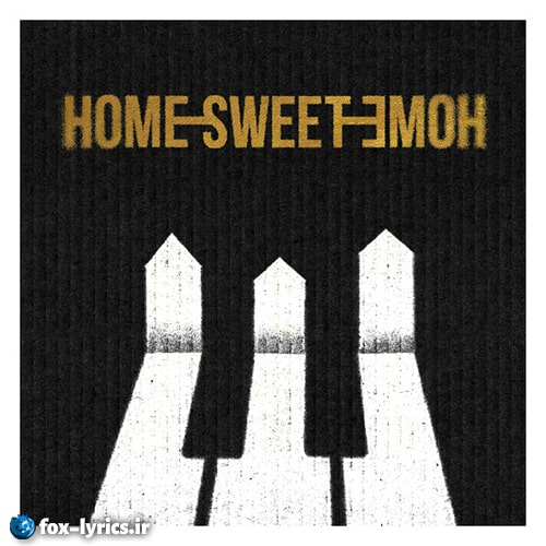 دانلود آهنگ HOME SWEET HOME از G-DRAGON و TAEYANG و DAESUNG